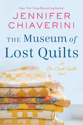 Бумажная книга «The Museum of Lost Quilts: An Elm Creek Quilts Novel», автор Дженнифер Чиаверини - фото №1
