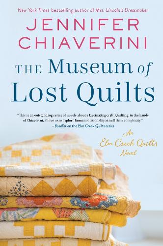 Бумажная книга «The Museum of Lost Quilts: An Elm Creek Quilts Novel», автор Дженнифер Чиаверини - фото №1