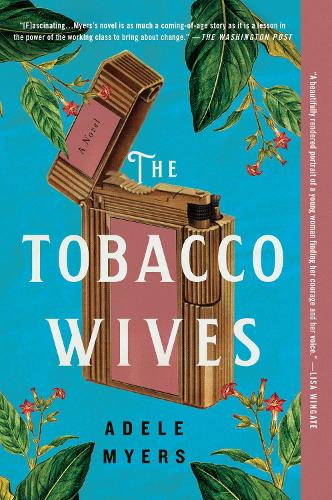 Бумажная книга «The Tobacco Wives: A Novel», автор Адель Майерс - фото №1