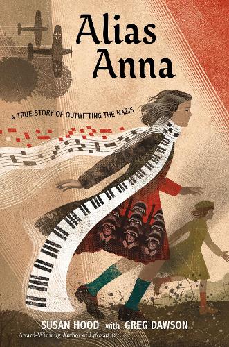 Бумажная книга «Alias Anna: A True Story of Outwitting the Nazis», авторов Грег Доусон, Сьюзан Худ - фото №1