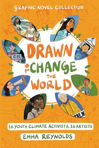 [object Object] «Drawn to Change the World Graphic Novel Collection: 16 Youth Climate Activists, 16 Artists», автор Емма Рейнольдс - фото №1