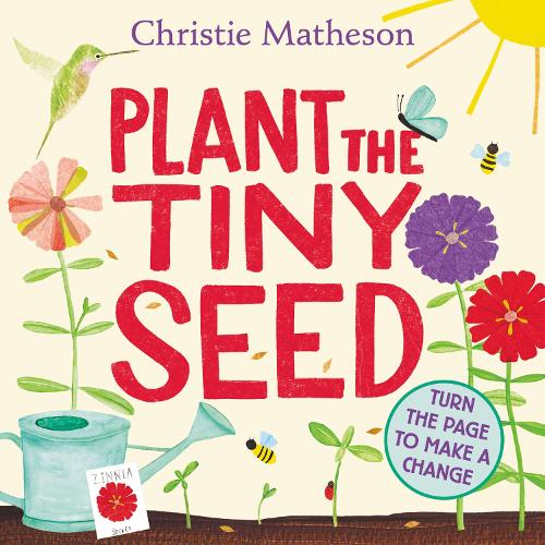 Бумажная книга «Plant the Tiny Seed: A Springtime Book For Kids», автор Кристи Мэтисон - фото №1