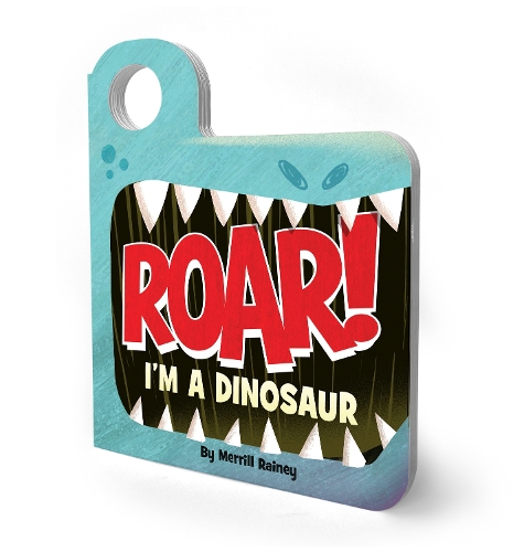 Бумажная книга «Roar! I’m a Dinosaur: An Interactive Mask Board Book with Eyeholes», автор Меррилл Рейни - фото №1