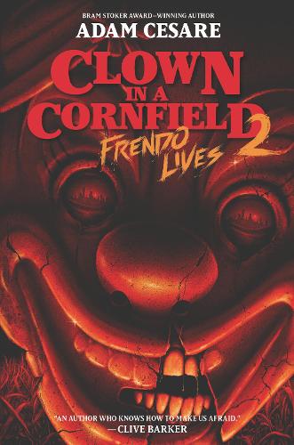 Бумажная книга «Clown in a Cornfield 2: Frendo Lives», автор Адам Чезаре - фото №1