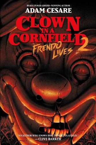 Паперова книга «Clown in a Cornfield 2: Frendo Lives», автор Адам Чезаре - фото №1