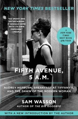 Бумажная книга «Fifth Avenue, 5 A.M.: Audrey Hepburn, Breakfast at Tiffany's, and the Dawn of the Modern Woman», автор Сэм Уоссон - фото №1