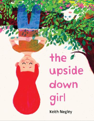 Бумажная книга «The Upside Down Girl», автор Кит Негли - фото №1