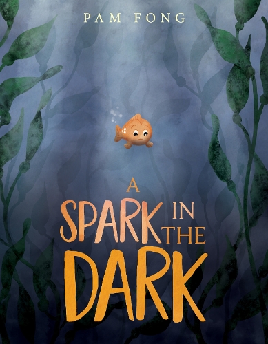 Бумажная книга «A Spark in the Dark», автор Пэм Фонг - фото №1