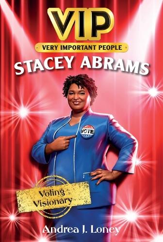 Бумажная книга «VIP: Stacey Abrams - Voting Visionary», автор Андреа Дж. Лони - фото №1