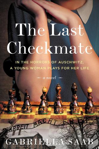 Бумажная книга «The Last Checkmate: A Novel», автор Габриэлла Сааб - фото №1