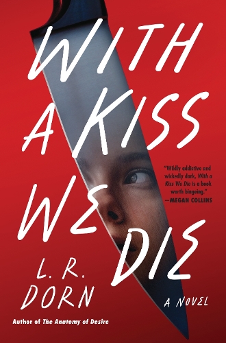 Паперова книга «With a Kiss We Die: A Novel», автор Л. Р. Дорн - фото №1