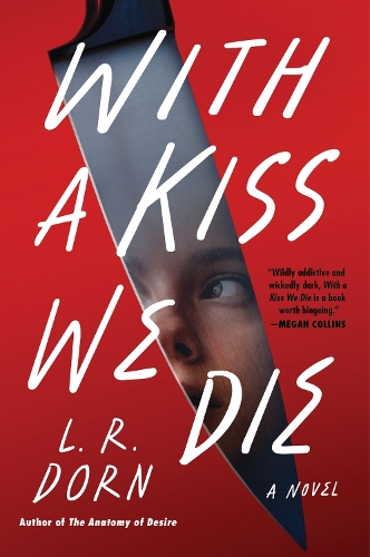 Паперова книга «With a Kiss We Die: A Novel», автор Л. Р. Дорн - фото №1