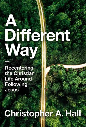 Бумажная книга «A Different Way: Recentering the Christian Life Around Following Jesus», автор Кристофер Холл - фото №1