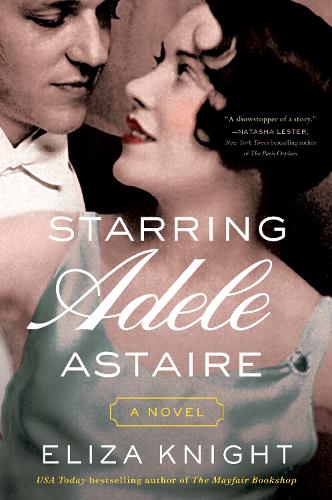 Паперова книга «Starring Adele Astaire: A Novel», автор Еліза Найт - фото №1
