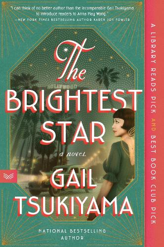 Бумажная книга «The Brightest Star: A Historical Novel Based on the True Story of Anna May Wong», автор Гейл Цукияма - фото №1