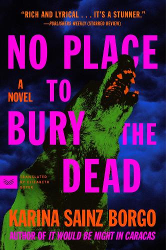 Бумажная книга «No Place to Bury the Dead: A Novel», автор Карина Сайнц Борго - фото №1
