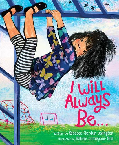 Бумажная книга «I Will Always Be…», автор Ребекка Гардин Левингтон - фото №1