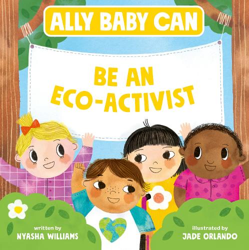 Бумажная книга «Ally Baby Can: Be an Eco-Activist», автор Ньяша Уильямс - фото №1