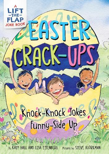 Paper book «Easter Crack-Ups: Knock-Knock Jokes Funny-Side Up: An Easter And Springtime Book For Kids», authors Katy Hall, Lisa Eisenberg - фото №1
