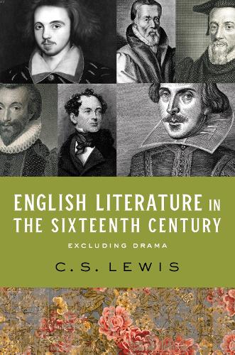 Бумажная книга «English Literature in the Sixteenth Century (Excluding Drama)», автор Клайв Стейплз Льюис - фото №1