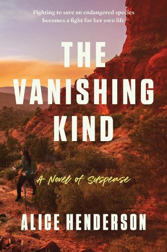 Бумажная книга «The Vanishing Kind: A Novel of Suspense», автор Алиса Хендерсон - фото №1