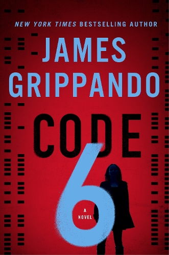 Паперова книга «Code 6: A Novel», автор Джеймс Гріппандо - фото №1