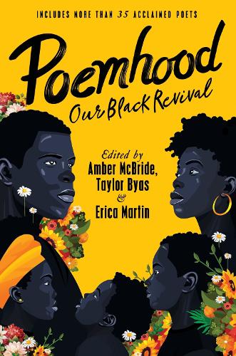 Бумажная книга «Poemhood: Our Black Revival: History, Folklore & the Black Experience: A Young Adult Poetry Anthology», авторов Эмбер Макбрайд, Эрика Мартин - фото №1