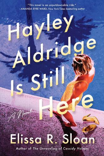 Бумажная книга «Hayley Aldridge Is Still Here: A Novel», автор Элисса Р. Слоун - фото №1