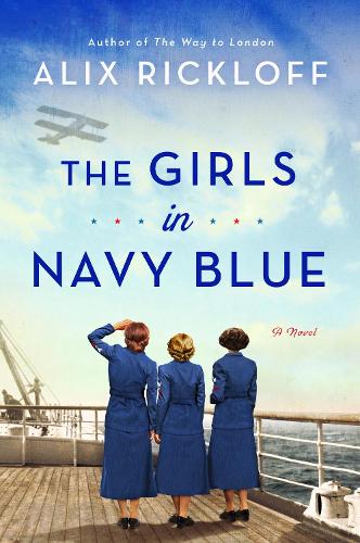 Паперова книга «The Girls in Navy Blue: A Novel», автор Алікс Ріклофф - фото №1