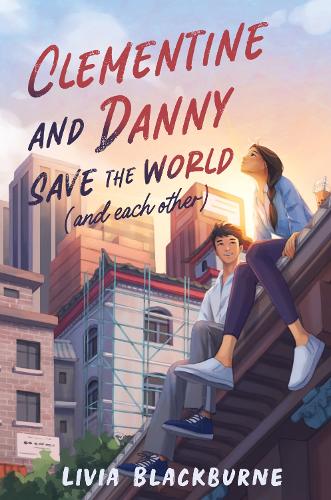 Бумажная книга «Clementine and Danny Save the World (and Each Other)», автор Ливия Блэкберн - фото №1