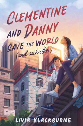 Бумажная книга «Clementine and Danny Save the World (and Each Other)», автор Ливия Блэкберн - фото №1