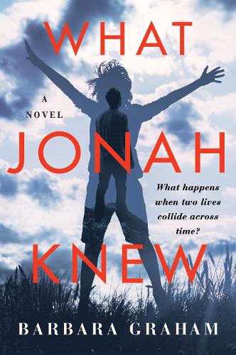 Бумажная книга «What Jonah Knew: A Novel», автор Барбара Грэм - фото №1