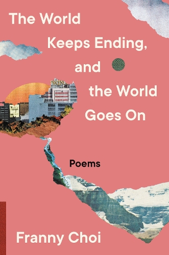 Паперова книга «The World Keeps Ending, and the World Goes On», автор Френні Чой - фото №1