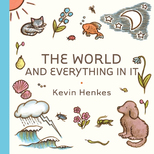 Паперова книга «The World and Everything in It», автор Кевін Хенкес - фото №1
