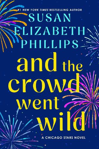 Бумажная книга «And the Crowd Went Wild: A Chicago Stars Novel», автор Сьюзен Элизабет Филлипс - фото №1