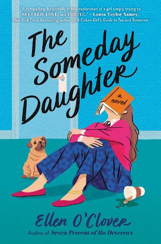 Паперова книга «The Someday Daughter», автор Еллен О'Кловер - фото №1