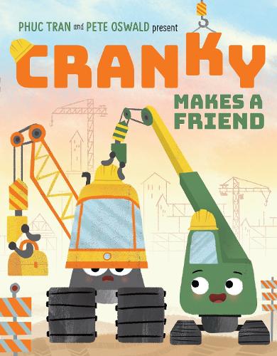 Паперова книга «Cranky Makes a Friend», автор Фук Тран - фото №1