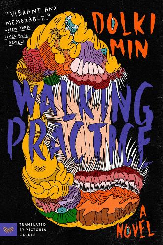 Бумажная книга «Walking Practice: A Novel», автор Дольки Мин - фото №1