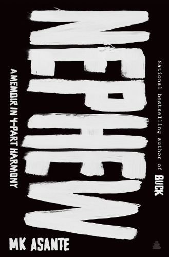 Бумажная книга «Nephew: A Memoir in 4-Part Harmony», автор М. К. Асанте - фото №1