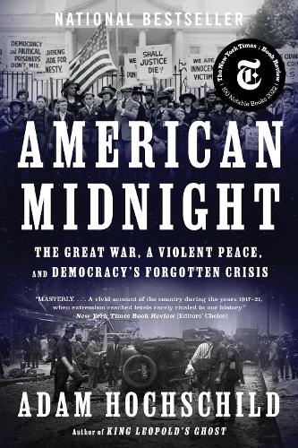 Бумажная книга «American Midnight: The Great War, a Violent Peace, and Democracy's Forgotten Crisis», автор Адам Хохшильд - фото №1