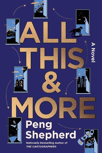 Паперова книга «All This and More: A Novel», автор Пенг Шепард - фото №1