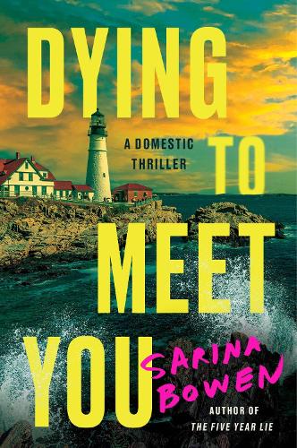 Бумажная книга «Dying to Meet You: A Domestic Thriller», автор Сарина Боуэн - фото №1