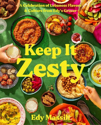 Бумажная книга «Keep It Zesty: A Celebration of Lebanese Flavors & Culture from Edy's Grocer», автор Эди Массих - фото №1