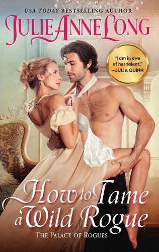 Паперова книга «How to Tame a Wild Rogue: The Palace of Rogues», автор Джулі Енн Лонг - фото №1