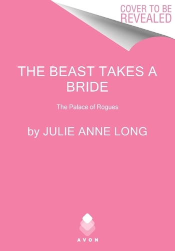 Паперова книга «The Beast Takes a Bride: The Palace of Rogues», автор Джулі Енн Лонг - фото №1