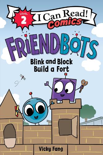 Бумажная книга «Friendbots: Blink and Block Build a Fort», автор Вики Фанг - фото №1