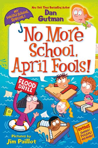 Бумажная книга «My Weird School Special: No More School, April Fools!», автор Дэн Гатмен - фото №1