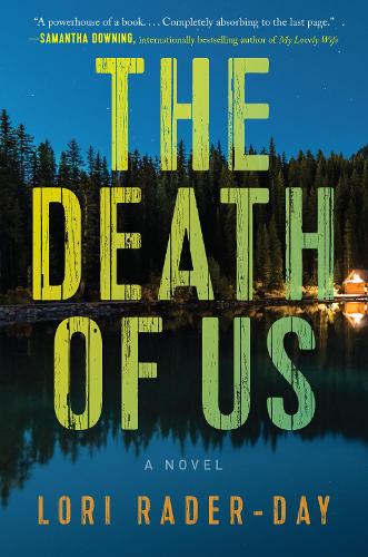 Бумажная книга «The Death of Us: A Novel», автор Лори Рейдер-Дэй - фото №1
