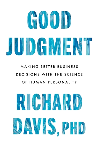 [object Object] «Good Judgment: Making Better Business Decisions with the Science of Human Personality», автор Ричард Дэвис - фото №1