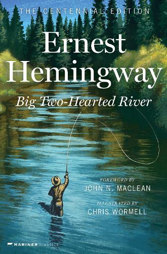 Паперова книга «Big Two-Hearted River: The Centennial Edition», автор Ернест Гемінґвей - фото №1